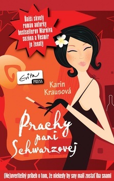 Prachy pani Schwarzovej (Karin Krausová)