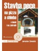 Stavba pece na pizzu a chleba (Jaroslav Závacký)