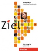 Ziel B1 plus Paket kursbuch + arbeitsbuch - sada učebnica + pracovný zošit (Rosa-Maria Dallapiazza, Sandra Evans, Roland Fischer, Anja Schümann, Maresa Winkler)