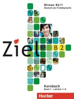 Ziel B2/1 Kursbuch - učebnica (Rosa-Maria Dallapiazza, Sandra Evans, Roland Fischer, Angela Kilimann, Anja Schümann, Maresa Winkler)