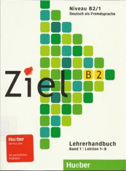 Ziel B2/1 Lehrerhandbuch - metodická príručka pre učiteľov (Gabriele Schweller)