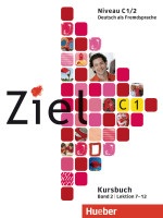 Ziel C1/2 Kursbuch - učebnica (Rosa-Maria Dallapiazza, Sandra Evans, Roland Fischer, Anja Schümann, Maresa Winkler)