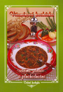 Vitamínová kuchárka (Eva Paulovičová)