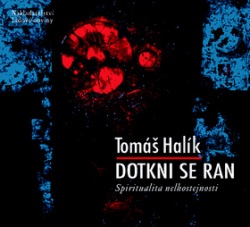 Dotkni se ran (audiokniha) (Tomáš Halík)