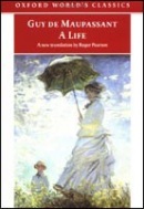 Life: The Humble Truth (Oxford World's Classics) (Guy de Maupassant)