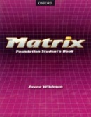 Matrix Foundation Student's book - učebnica (Gude, K., Duckworth, M., Wildman, J.)