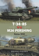 T-34-85 vs M26 Pershing (Steven J. Zaloga)