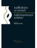 JUDIKATÚRA VO VECIACH RODINNOPRÁVNYCH VZŤAHOV (JUDr. Edmund Horváth)