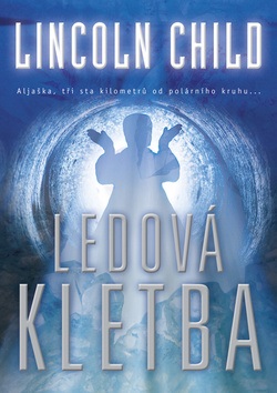 Ledová kletba (Lincoln Child)