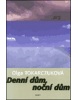 Denní dům, noční dům (Olga Tokarczuková)