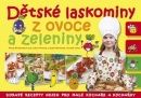 Dětské laskominy z ovoce a zeleniny (Pavla Šmikmátorová)