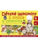 Dětské laskominy z ovoce a zeleniny (Pavla Šmikmátorová)