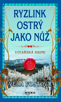 Ryzlink ostrý jako nůž (Věra Fojtová)