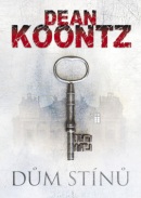 Dům stínů (Dean Koontz)