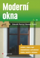 Moderní okna (Zdeněk Petrtyl; Roman Šubrt)