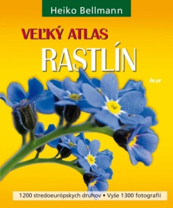 Veľký atlas rastlín (Bellmann Heiko)