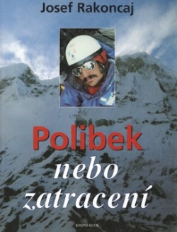 Polibek nebo zatracení (Josef Rakoncaj)