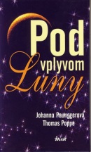 Pod vplyvom Luny - 3. vydanie (Paunggerová, Thomas Poppe Johanna)