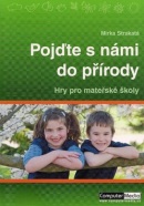 Pojďte s námi do přírody (Mirka Strakatá)