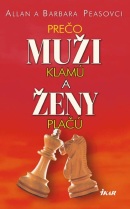 Prečo muži klamú a ženy plačú, 3. vydanie (Pease Allan & Barbara)