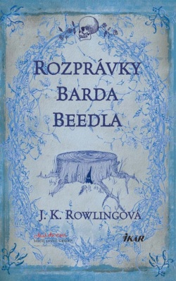 Rozprávky barda Beedla (Joanne K. Rowlingová)