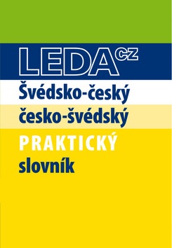 Švédsko-český česko-švédský praktický slovník (Zuzana Hlavičková; Jana Svatošová)