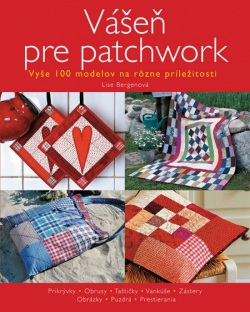 Vášeň pre patchwork (Bergenová Lise)