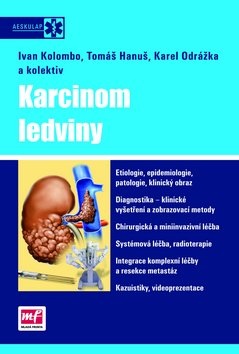 Karcinom ledviny (Ivan Kolombo; Tomáš Hanuš; Karel Odrážka)