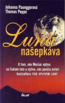 Luna našepkáva, 2. vydanie (Paunggerová, Thomas Poppe Johanna)