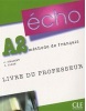 Écho A2 Livre de professeur (Girardet, J.)