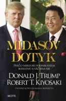 Midasov dotyk (Donald J. Trump; Robert T. Kiyosaki)