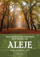 Aleje (Marie Hrušková; Marie Holečková; Václav Větvička)