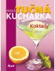 Malá tučná kuchárka-koktaily (Kolektív)