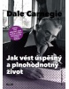 Jak vést úspěšný a plnohodnotný život (Dale Carnegie)