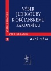 Výber judikatúry k Občianskemu zákonníku, 2. časť Vecné práva (Kolektív autorov)