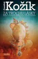 Za trochu lásky (František Kožík)