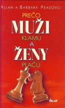 Prečo muži klamú a ženy plačú (Pease Allan & Barbara)