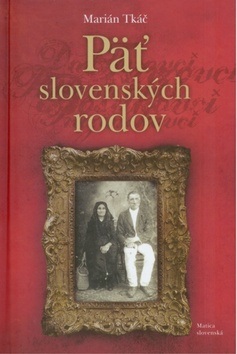 Päť slovenských rodov (Marián Tkáč)