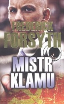 Mistr klamu (Frederick Forsyth)