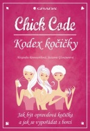 Chick Code - Kodex kočičky (Alexandra Reinwarthová; Suzanne Glanznerová)