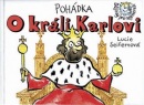 Pohádka o králi Karlovi (Lucie Seifertová)