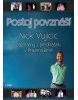 Nick Vujicic Postoj povznáší (Nick Vujicic)