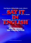 Say it in English (Paul Benson; Milena Kelly; Lenka Ježková)
