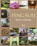 Feng-šuej Dům a zahrada (autor neuvedený)