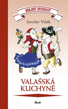 Valašská kuchyně (Jaroslav Vašák)