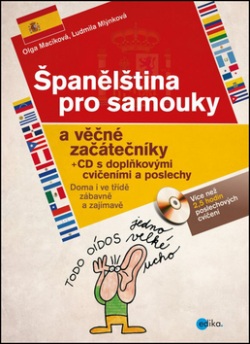 Španělština pro samouky a věčné začátečníky + CD (Ludmila Mlýnková; Olga Macíková)