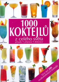 1000 koktejlů z celého světa (Naumann a Göbel)