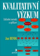 Kvalitativní výzkum (Jan Hendl)