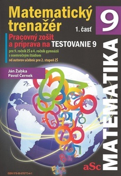 Matematický trenažér 9 - 1. časť (P. Černek, J. Žabka)