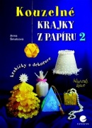 Kouzelné krajky z papíru 2 (Anna Šmalcová)